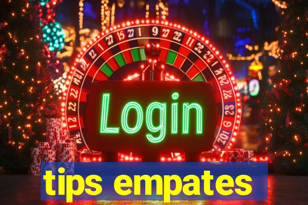 tips empates